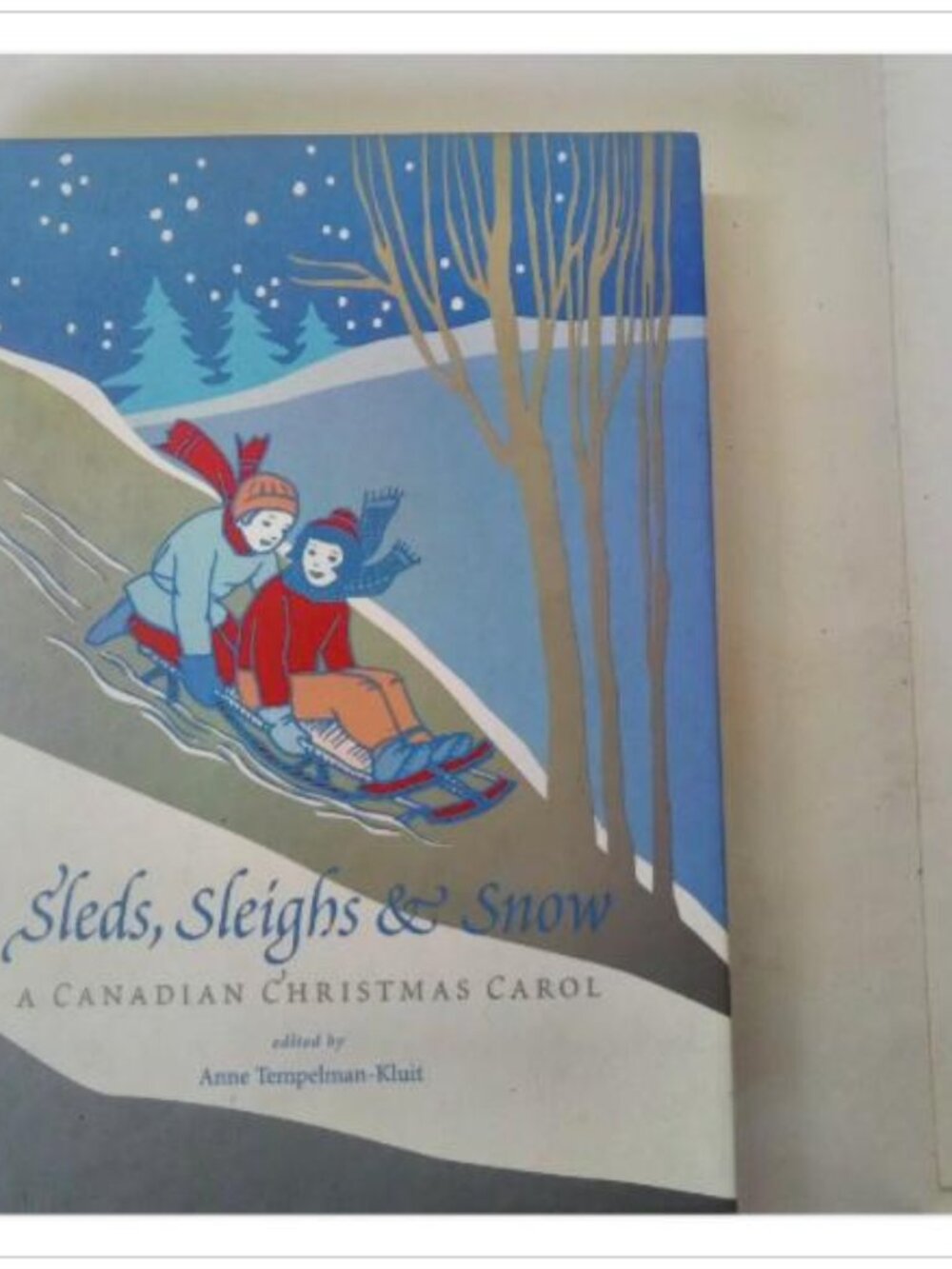 Sleds, Sleighs & Snow A Canadian Christmas Carol Anthology Whitecap 2005 HC